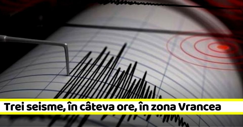 Val de cutremure în zona Vrancea. Trei seisme în câteva ore (16 august)