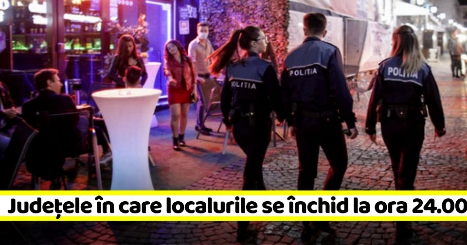 Decizie CNSU: Localurile se închid la ora 24.00 în mai multe județe de astăzi, 17 august