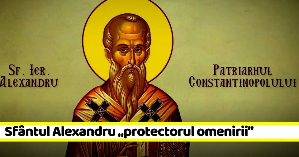 30 august: Sfântul Ierarh Alexandru „protectorul omenirii”