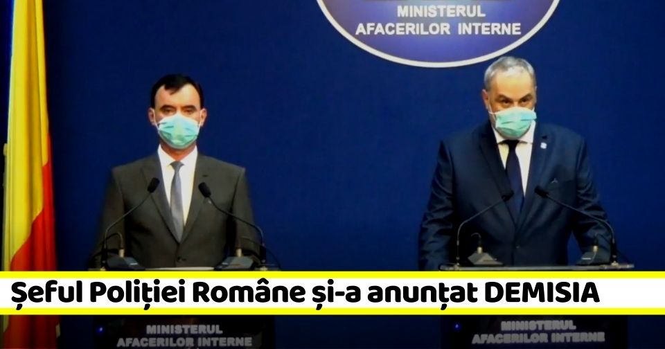 Șeful Poliției Române și-a anunțat DEMISIA