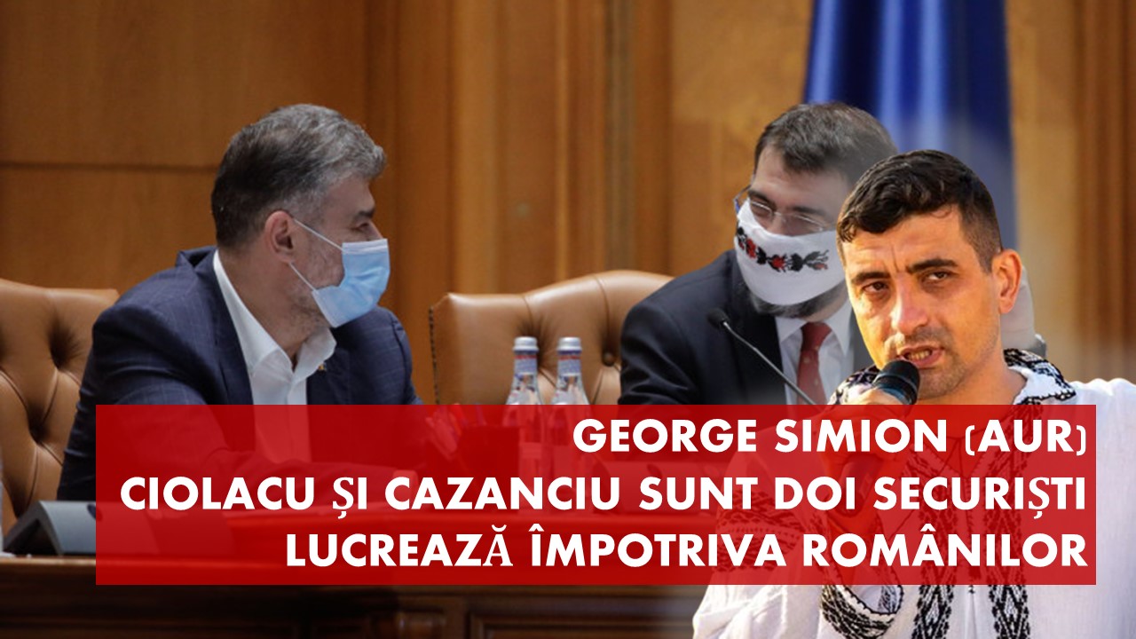 George Simion: serviciile de informații își bagă coadă în politică. Ciolacu și Cazanciuc sunt doi securiști