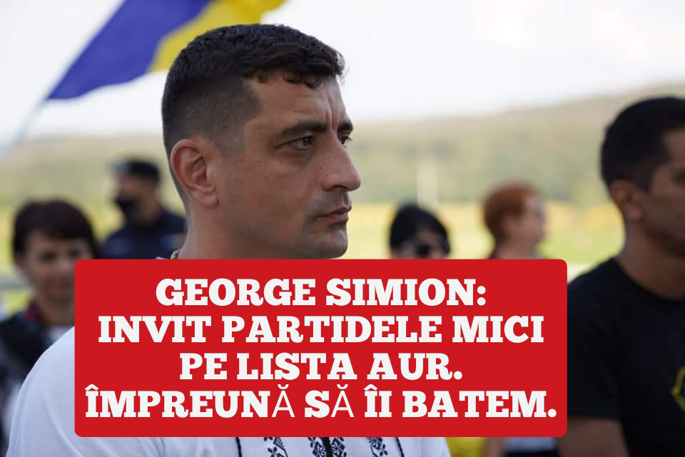 George Simion: invit partidele mici pe lista AUR. Împreună să îi batem