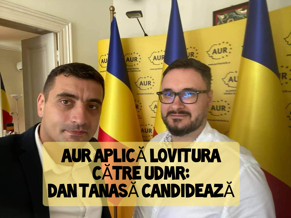 AUR aplică o lovitură puternică UDMR: Dan Tanasă candidează