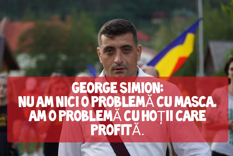 George Simion: nu am nici o problemă cu masca, am o problemă cu hoții care profită