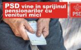 PSD Vrancea: Social-democrații vin  în sprijinul pensionarilor cu venituri mici